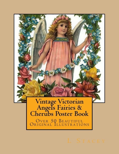 Vintage Victorian Angels Fairies and Cherubs Poster Book Over 50 Beautiful Original Ilustrations