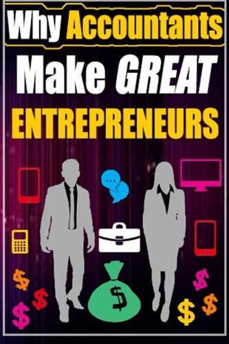 Why Accountants Make Great Entrepreneurs