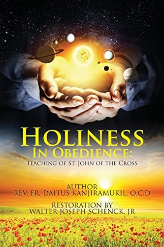 Holiness In Obedience Teachings of St. John of the Cross