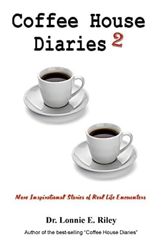 Coffee House Diaries 2 More Inspirational Stories of Real Life Encounters