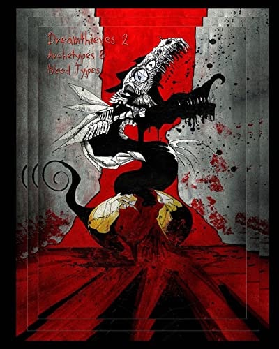Dreamthieves Archetypes and Blood Types