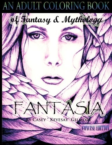 Fantasia an Adult Coloring Book Of Fantasy and Mythology-The Concise Edition