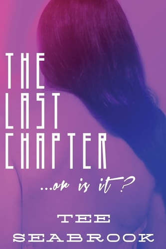The Last Chapter ... Or Is It ?