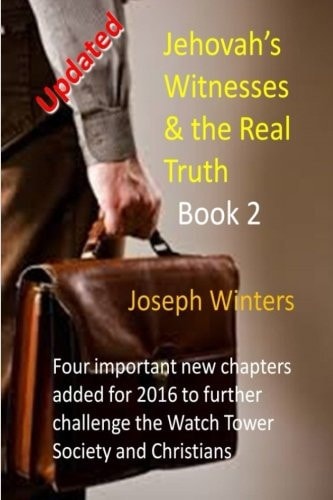 Jehovah's Witnesses and the Real Truth - Book 2