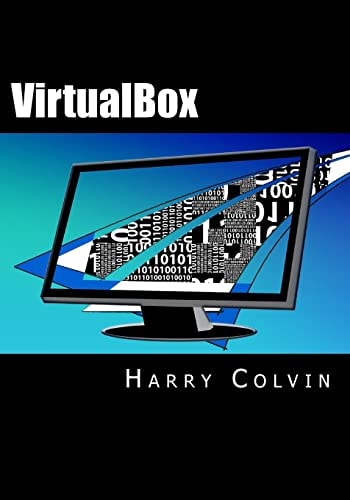 VirtualBox An Ultimate Guide Book on Virtualization with VirtualBox