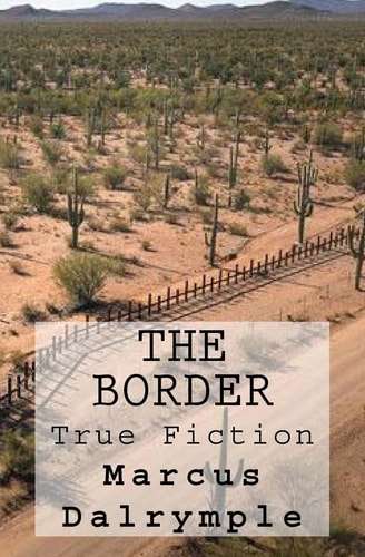 The Border True Fiction