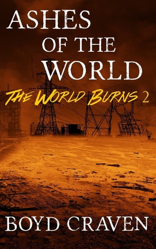Ashes of the World A Post-Apocalyptic Story
