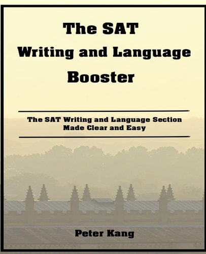 The SAT Writing and Language Booster Increase Your SAT Writing and Language Score 80+ Points