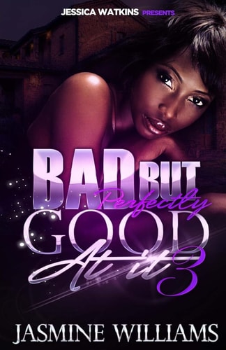 Bad, But Perfectly Good At It 3 The Finale
