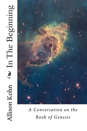 In The Beginning A Conversation on the Book of Genesis