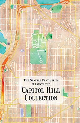 The Capitol Hill Collection The Seattle Play Series