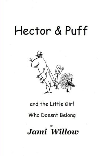 Hector and Puff And The Little Girl Who Doesn't Belong