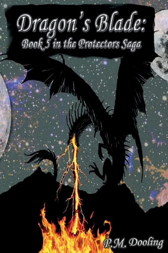 Dragon's Blade Book 5 in the Protectors Saga