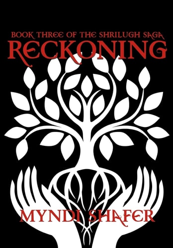 Reckoning Book Three of the Shrilugh Saga