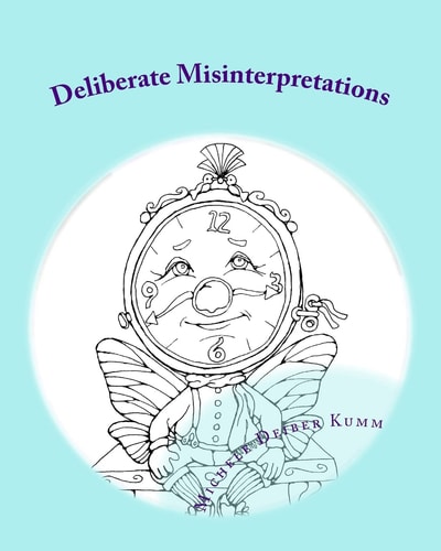 Deliberate Misinterpretations A Whimsical Coloring Book