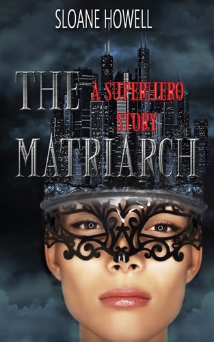 The Matriarch An Erotic Superhero Romance