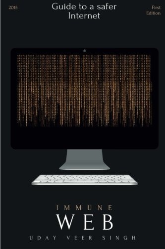Immune Web What Makes the Internet Safe?