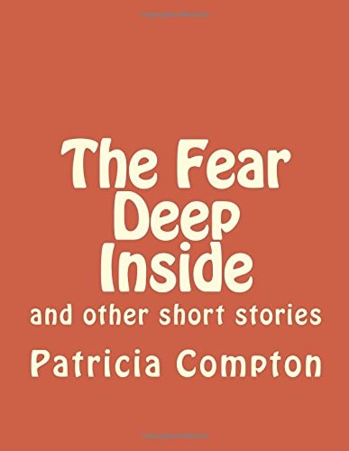 The Fear Deep Inside