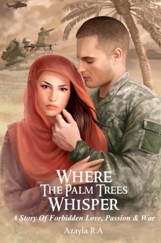Where the Palm Trees Whisper A Story of Forbidden Love, Passion and War