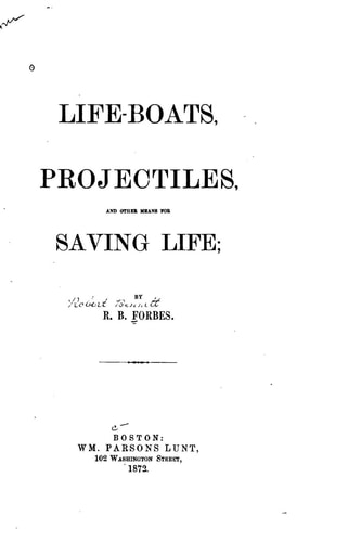 Life-Boats, Projectiles and Other Means for Saving Life
