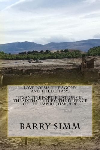 Love Poems The Agony and the Ecstasy.