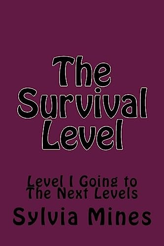 The Survival Level Level I Going to The Next Levels