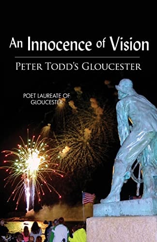 An Innocence of Vision Peter Todd's Gloucester