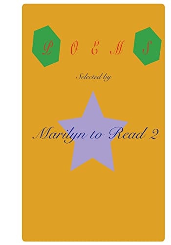 Poems Selected by Marilyn to Read 2
