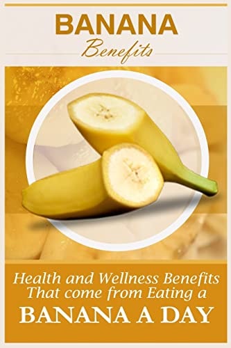 Banana Benefits 20 Health And Wellness Benefits That Come From Eating A Banana A Day