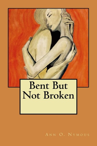 Bent But Not Broken
