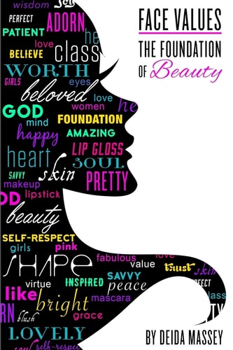 Face Values The Foundation of Beauty
