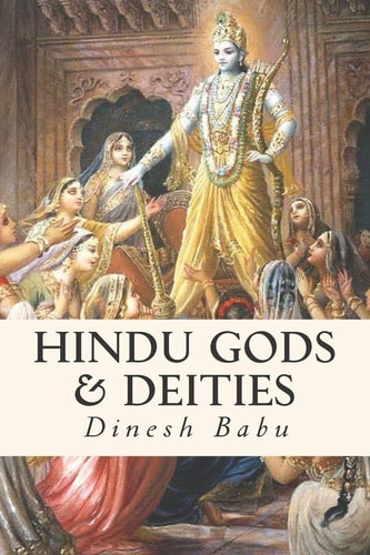 Hindu Gods and Deities Visions of Deities and the Wisdom They Carry