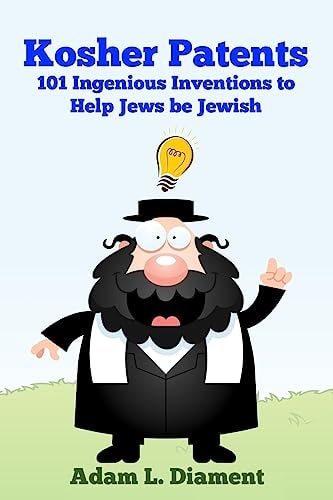 Kosher Patents 101 Ingenious Inventions To Help Jews Be Jewish