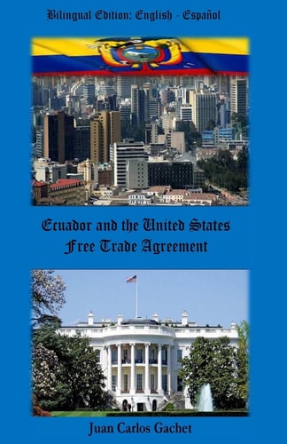 Ecuador and the United States Tratado de Libre Comercio