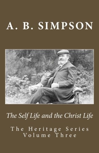 The Self Life and the Christ Life