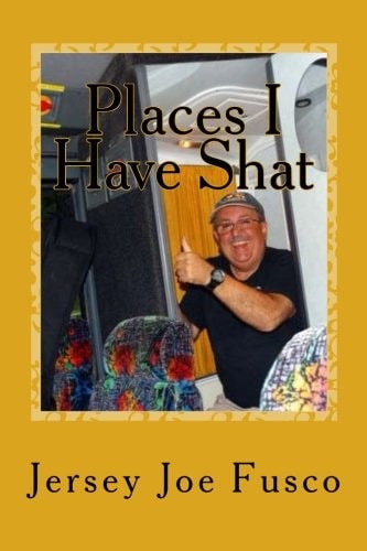 Places I Have Shat