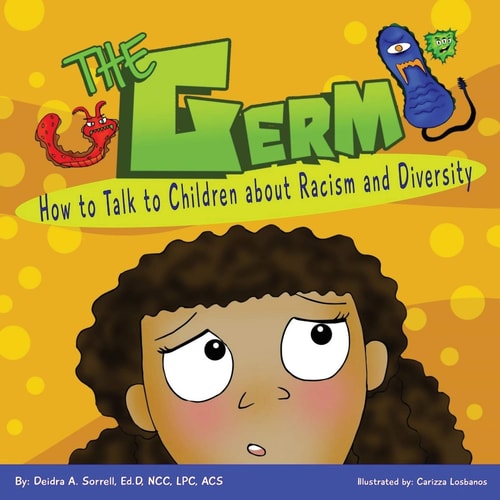 The Germ How to Talk to Children About Racism and Diversity