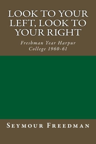 Look To Your Left, Look To Your Right Freshman Year Harpur College 1960-61