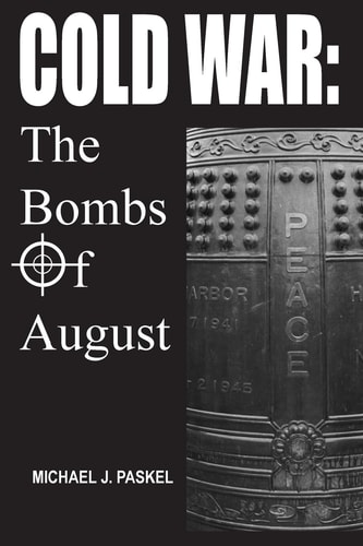 Cold War The Bombs Of August