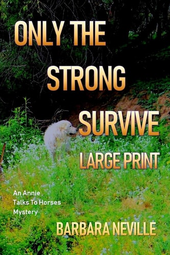 Only the Strong Survive Large Print A Unique Western Action Adventure Novel