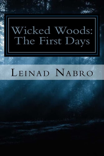 Wicked Woods The First Days