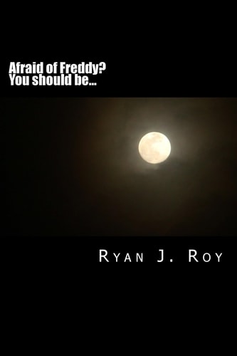 Afraid of Freddy ? You Should Be...