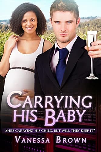 Carrying His Baby A Billionaire BWWM Pregnancy Romance