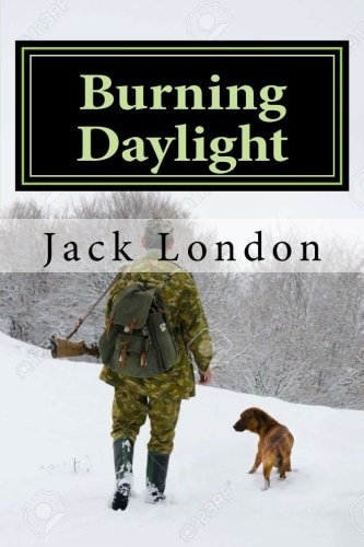 Burning Daylight