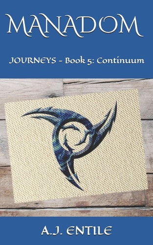 Manadom Journeys - Book 5: Continuum