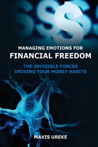 Managing Emotions for Financial Freedom The Invisible Forces Driving Your Money Habits