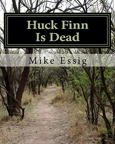 Huck Finn Is Dead Selected Poems