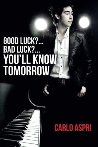 Good Luck?... Bad Luck?... You'll Know Tomorrow