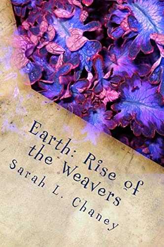 Earth Rise of the Weavers