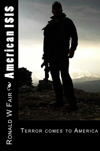 American ISIS Book 3 Wayne Downing Series